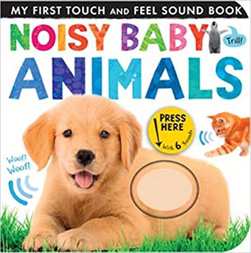 Noisy Animals Touch and Feel Sound Board Book