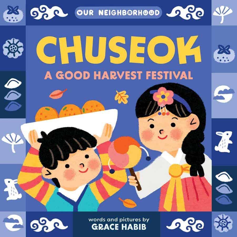 Our Neighbourhood Chuseok A Good Harvest Festival